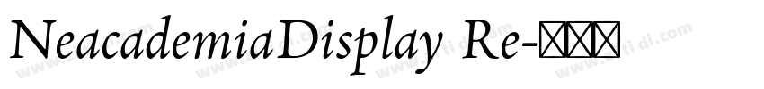 NeacademiaDisplay Re字体转换
